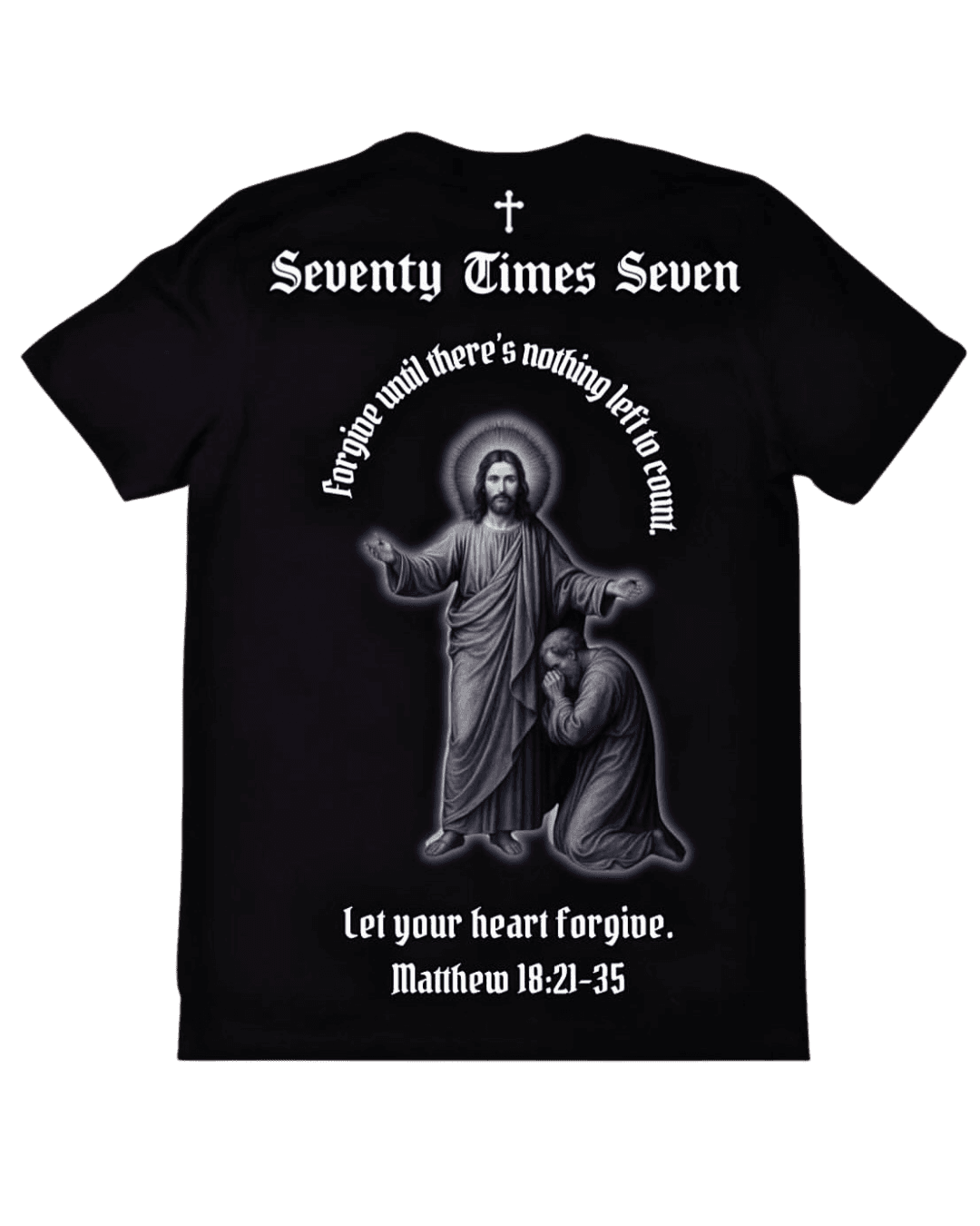 Seventy Times Seven Tee Back